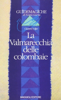 La Valmarecchia delle colombaie - Librerie.coop