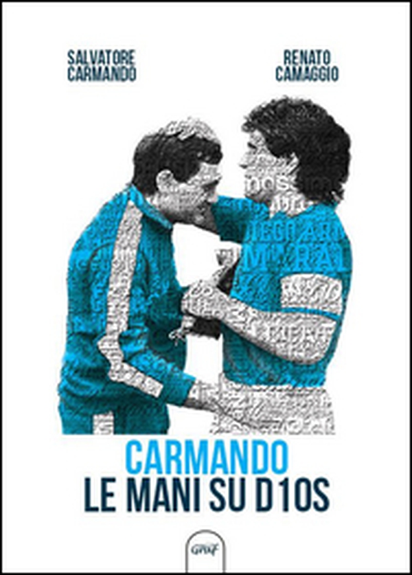 Carmando, le mani su D10S - Librerie.coop Carmando, le mani su D10S - Librerie.coop