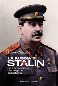 La Russia di Stalin. La formazione del regime totalitario - Librerie.coop