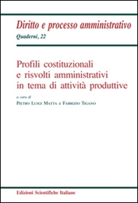 Profili costituzionali e risvolti amministrativi in tema di attività produttive - Librerie.coop