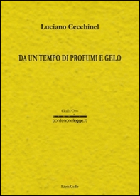 Da un tempo di profumi e gelo - Librerie.coop Da un tempo di profumi e gelo - Librerie.coop