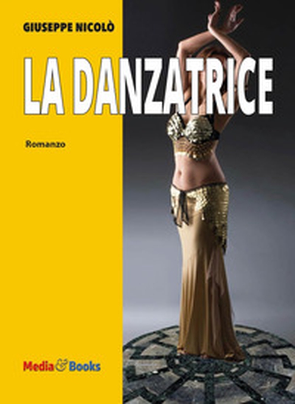 La danzatrice - Librerie.coop La danzatrice - Librerie.coop