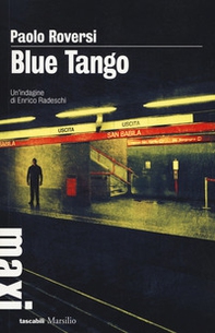 Blue tango. Un'indagine di Enrico Radeschi - Librerie.coop