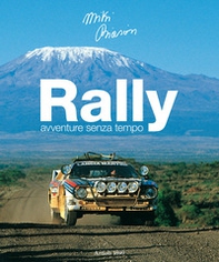Rally. Avventure senza tempo. Ediz. italiana e inglese - Librerie.coop