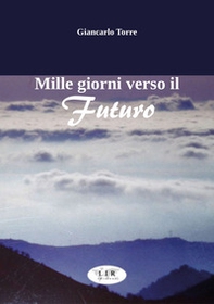 Mille giorni verso il futuro - Librerie.coop