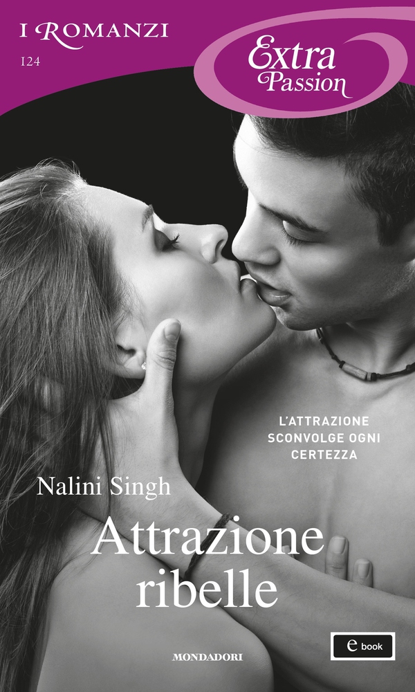 Attrazione ribelle (I Romanzi Extra Passion) - Librerie.coop Attrazione ribelle (I Romanzi Extra Passion) - Librerie.coop