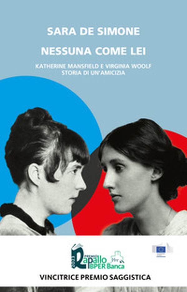 Nessuna come lei. Katherine Mansfield e Virginia Woolf. Storia di un'amicizia - Librerie.coop Nessuna come lei. Katherine Mansfield e Virginia Woolf. Storia di un'amicizia - Librerie.coop