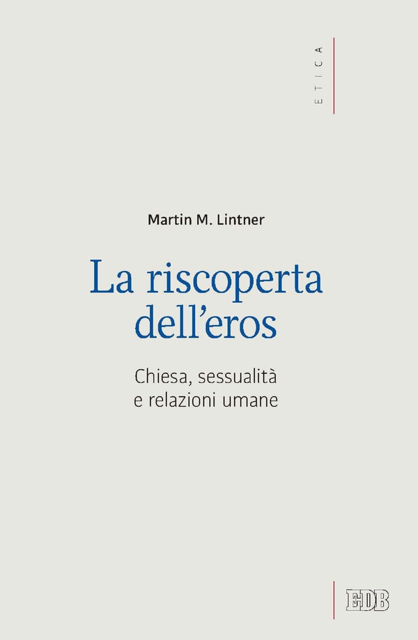 La riscoperta dell'eros - Librerie.coop La riscoperta dell'eros - Librerie.coop
