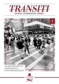 Transiti. Società, letteratura, cinema - Vol. 1 - Librerie.coop