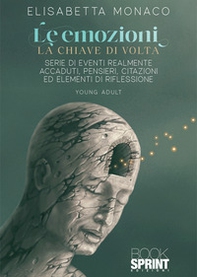 Le emozioni. La chiave di volta - Librerie.coop