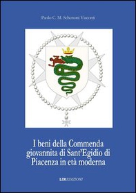 I beni della commenda giovannita di Sant'Egidio di Piacenza in età moderna - Librerie.coop I beni della commenda giovannita di Sant'Egidio di Piacenza in età moderna - Librerie.coop