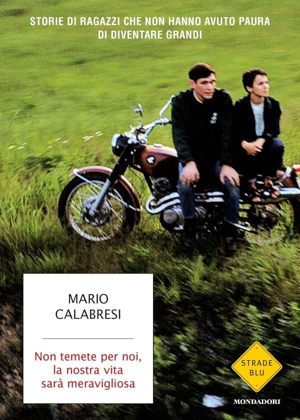 Non temete per noi, la nostra vita sarà meravigliosa - Librerie.coop Non temete per noi, la nostra vita sarà meravigliosa - Librerie.coop