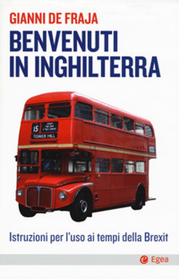 Benvenuti in Inghilterra. Istruzioni per l'uso ai tempi della Brexit - Librerie.coop Benvenuti in Inghilterra. Istruzioni per l'uso ai tempi della Brexit - Librerie.coop