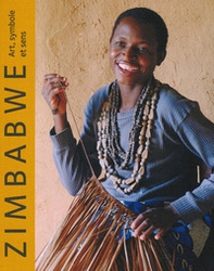 Zimbabwe. Art, symbole et sens - Librerie.coop