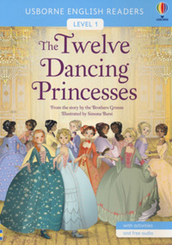 The twelve dancing princesses - Librerie.coop The twelve dancing princesses - Librerie.coop