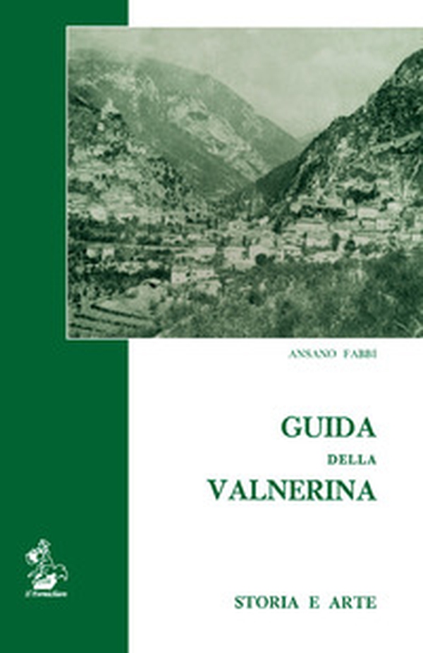 Guida della Valnerina. Storia e arte - Librerie.coop Guida della Valnerina. Storia e arte - Librerie.coop