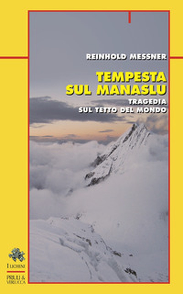 Tempesta sul Manaslu. Tragedia sul tetto del mondo - Librerie.coop Tempesta sul Manaslu. Tragedia sul tetto del mondo - Librerie.coop