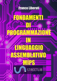 Fondamenti di programmazione in Linguaggio Assemblativo MIPS - Librerie.coop