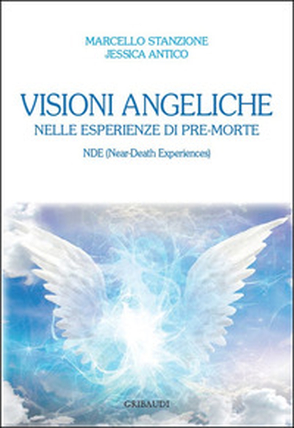 Visioni angeliche nelle esperienze di pre-morte. NDE (Near-Death Experiences) - Librerie.coop Visioni angeliche nelle esperienze di pre-morte. NDE (Near-Death Experiences) - Librerie.coop