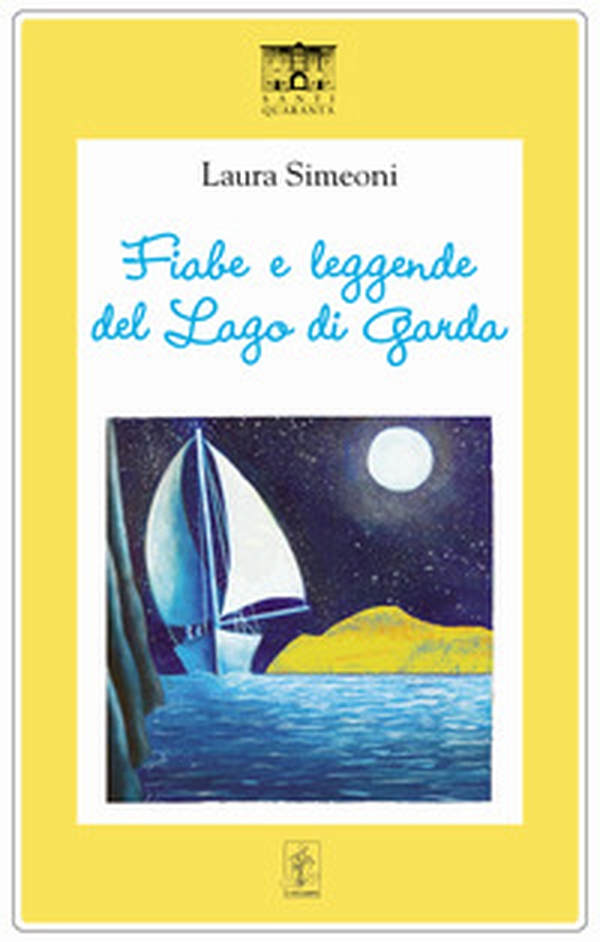 Fiabe e leggende del Lago di Garda - Librerie.coop Fiabe e leggende del Lago di Garda - Librerie.coop