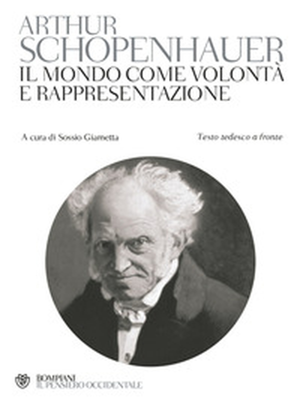 Il mondo come volontà e rappresentazione. Testo tedesco a fronte - Librerie.coop Il mondo come volontà e rappresentazione. Testo tedesco a fronte - Librerie.coop