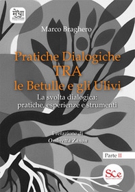 Pratiche dialogiche tra le betulle e gli ulivi - Vol. 2 - Librerie.coop