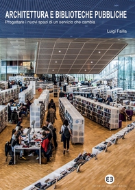 Architettura e biblioteche pubbliche - Librerie.coop Architettura e biblioteche pubbliche - Librerie.coop