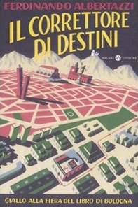 Il correttore di destini - Librerie.coop