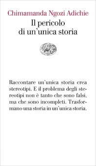Il pericolo di un'unica storia - Librerie.coop Il pericolo di un'unica storia - Librerie.coop