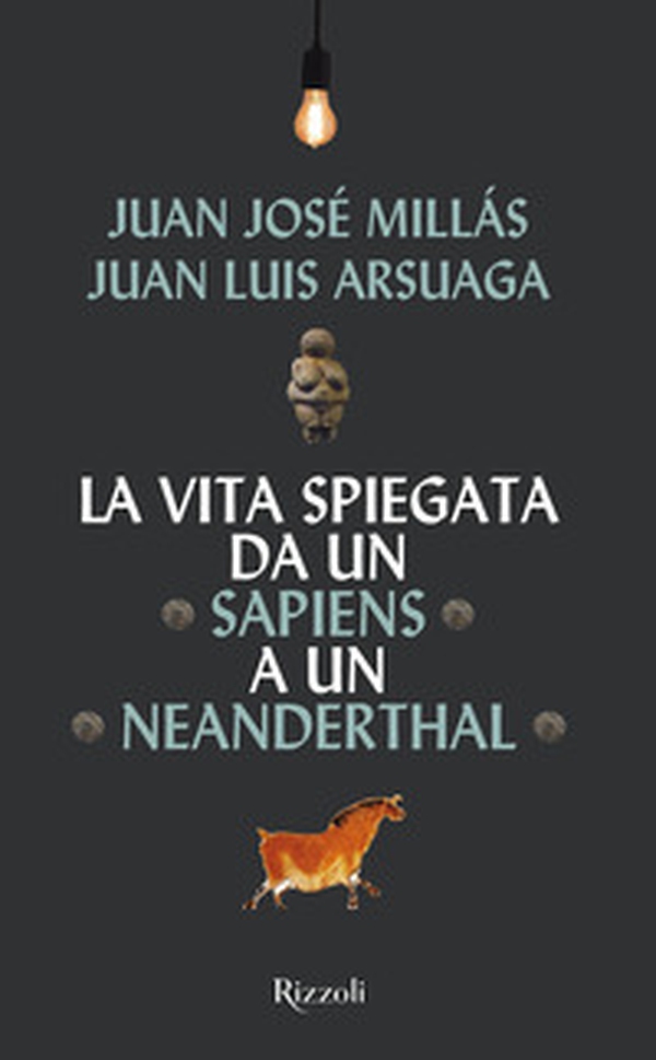 La vita spiegata da un Sapiens a un Neanderthal - Librerie.coop La vita spiegata da un Sapiens a un Neanderthal - Librerie.coop