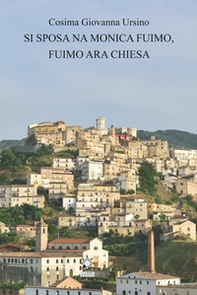 Si sposa na Monica fuimo, fuimo ara Chiesa - Librerie.coop Si sposa na Monica fuimo, fuimo ara Chiesa - Librerie.coop