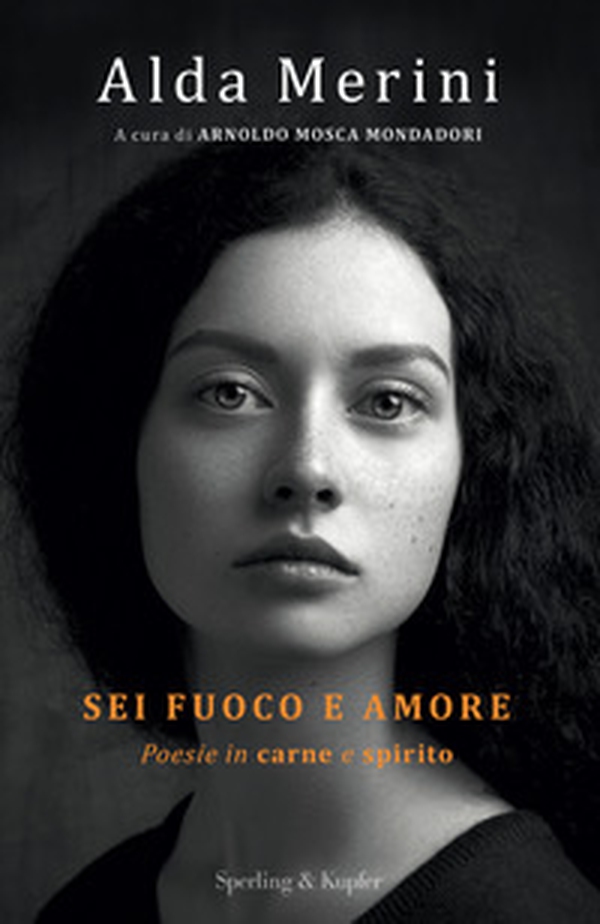 Sei fuoco e amore. Poesie in carne e spirito - Librerie.coop Sei fuoco e amore. Poesie in carne e spirito - Librerie.coop