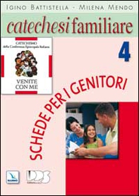 Catechesi familiare. Schede per i genitori - Vol. 4 - Librerie.coop