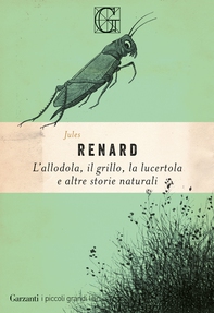 L’allodola, il grillo, la lucertola e altre storie naturali - Librerie.coop