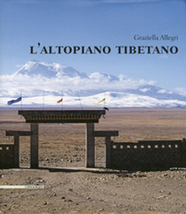 L'altopiano tibetano - Librerie.coop L'altopiano tibetano - Librerie.coop