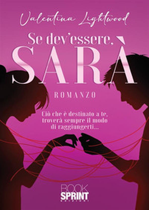 Se dev'essere, sarà - Librerie.coop Se dev'essere, sarà - Librerie.coop