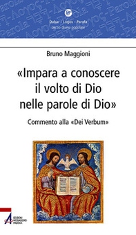 Impara a conoscere il volto di Dio nelle parole di Dio. Commento alla «Dei verbum» - Librerie.coop Impara a conoscere il volto di Dio nelle parole di Dio. Commento alla «Dei verbum» - Librerie.coop