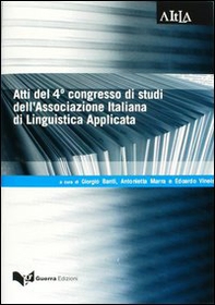 Atti del 4° Congresso di studi dell'Associazione italiana di linguistica applicata (Modena, 19-20 febbraio 2004) - Librerie.coop