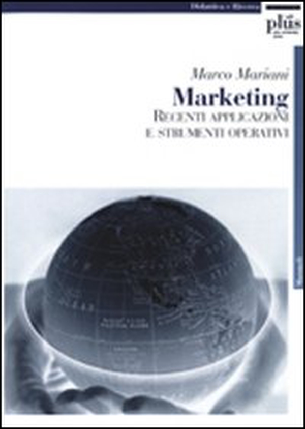 Marketing. Recenti applicazioni e strumenti operativi - Librerie.coop Marketing. Recenti applicazioni e strumenti operativi - Librerie.coop