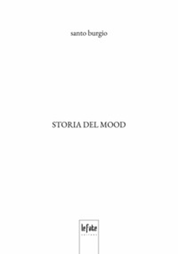 Storia del mood - Librerie.coop Storia del mood - Librerie.coop