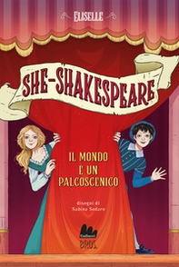 Il mondo è un palcoscenico. She-Shakespeare - Vol. 2 - Librerie.coop