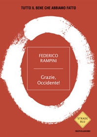 Grazie, Occidente! Tutto il bene che abbiamo fatto - Librerie.coop