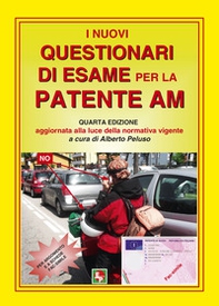 I nuovi questionari di esame per la patente AM - Librerie.coop I nuovi questionari di esame per la patente AM - Librerie.coop