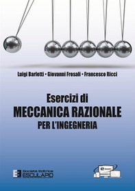Esercizi di meccanica razionale per l'ingegneria - Librerie.coop Esercizi di meccanica razionale per l'ingegneria - Librerie.coop
