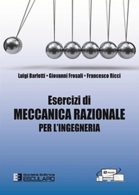 Esercizi di meccanica razionale per l'ingegneria - Librerie.coop