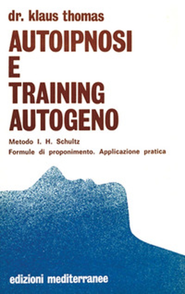 Autoipnosi e training autogeno - Librerie.coop