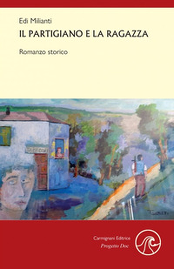 Il partigiano e la ragazza - Librerie.coop Il partigiano e la ragazza - Librerie.coop