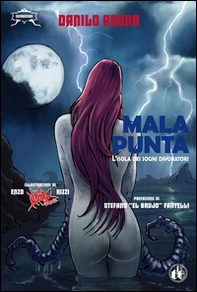 Malapunta. L'isola dei sogni divoratori - Librerie.coop