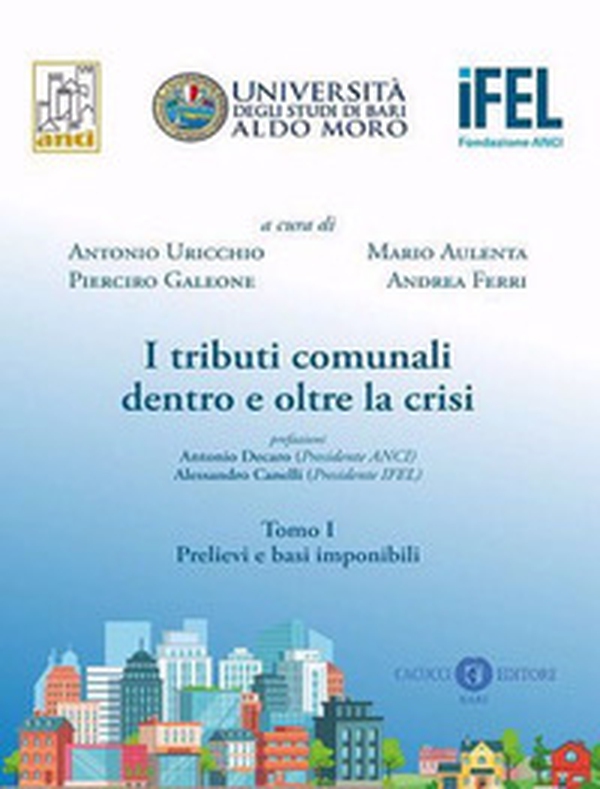 I tributi comunali dentro e oltre la crisi - Librerie.coop I tributi comunali dentro e oltre la crisi - Librerie.coop