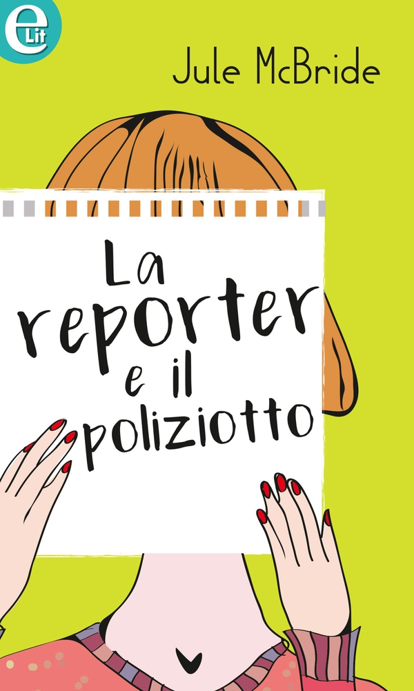 La reporter e il poliziotto (eLit) - Librerie.coop La reporter e il poliziotto (eLit) - Librerie.coop